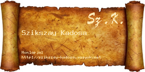 Szikszay Kadosa névjegykártya